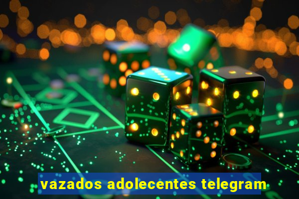 vazados adolecentes telegram